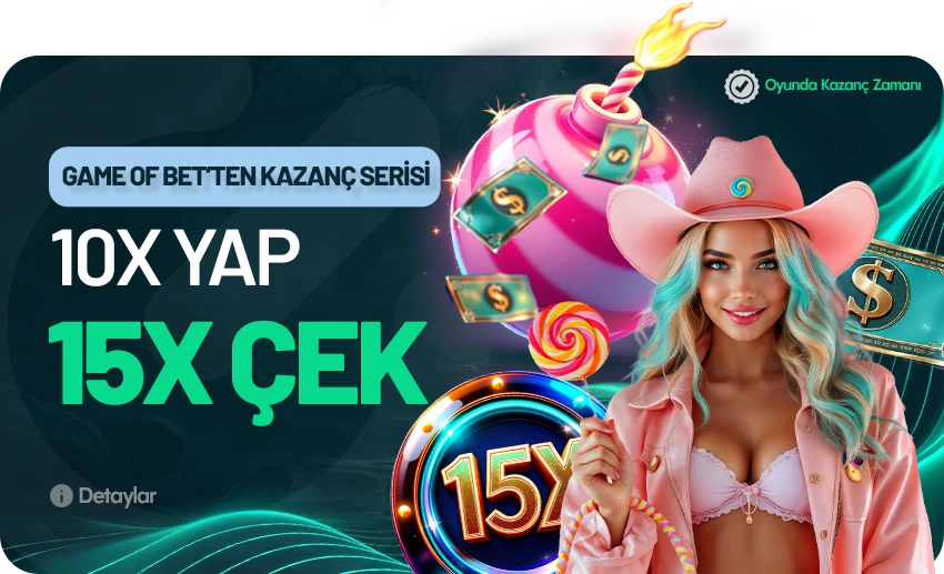 GAME OF BET'TEN KAZANÇ SERİSİ